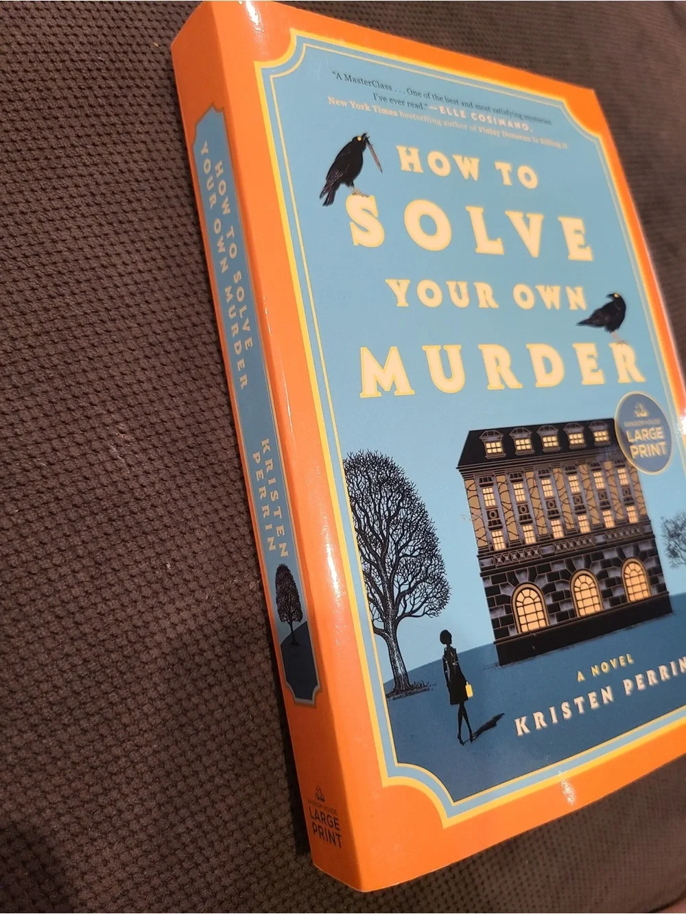 How to Solve Your Own Murder by Kristen Perrin Book